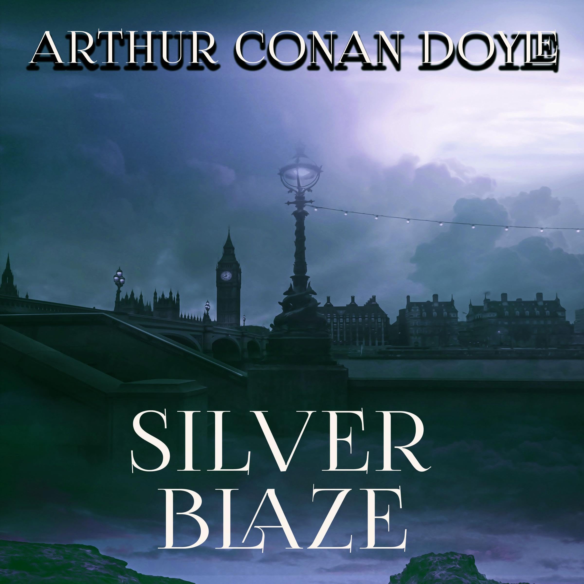 Silver Blaze: Sherlock Holmes