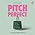 Pitch Perfect: How to Create a Brand People cannot Stop Talking About