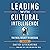 Leading with Cultural Intelligence 3rd Edition: The Real Secret to Success