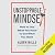 Unstoppable Mindset: How to Use What You Have to Get What You Want