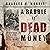 A Rabble of Dead Money: The Great Crash and the Global Depression: 1929-1939