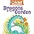Dragons in the Garden