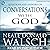 Questions and Answers on Conversations with God