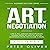 The Art Of Negotiation: Business Success, Book 5
