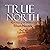 True North: Reflections of the Wilderness