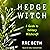 Hedge Witch: A Guide to Solitary Witchcraft