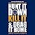 Hunt It Down, Kill It & Drag It Home: Savage Strategies for Winning Big in Business & in Life