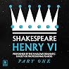 Henry VI, Pt.1: A...