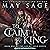To Claim a King: Age of Gold Series, Book 1