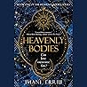 Heavenly Bodies: ...