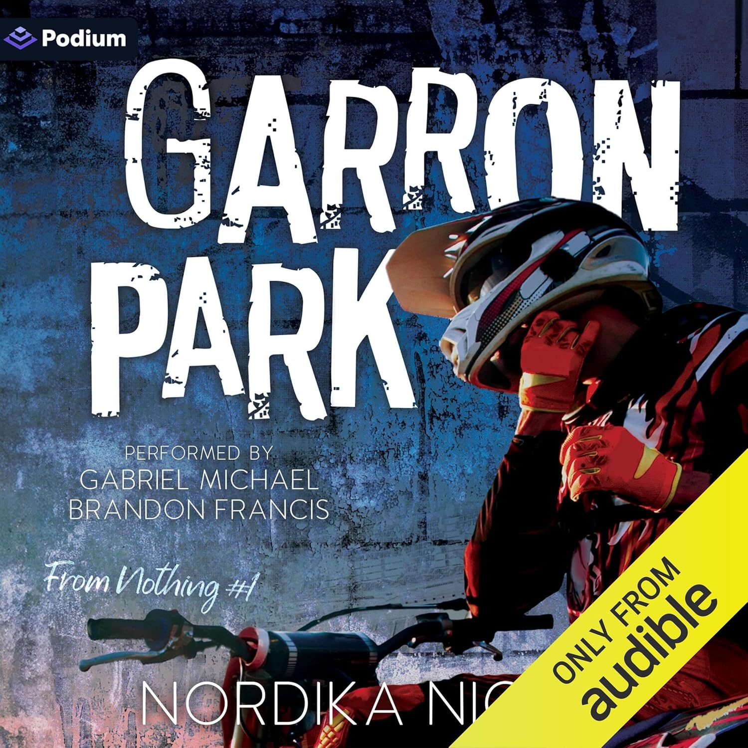 Garron Park (From Nothing #1)