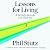 Lessons for Living: What Only Adversity Can Teach You