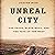 Unreal City: Las Vegas, Black Mesa, and the Fate of the West
