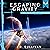 Escaping Gravity: Infinite Horizons, Book 1