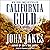 California Gold: A Novel