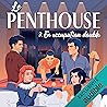 En occupation double [Double Occupancy]: Le penthouse, Livre 3 [The Penthouse, Book 3]