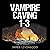 Vampire Caving 1-3
