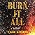 Burn It All