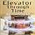 Elevator Through Time