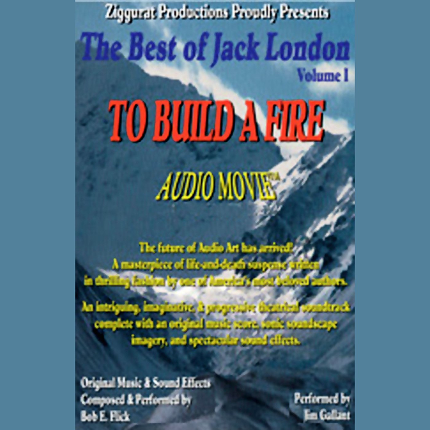 To Build a Fire: The Best of Jack London, Volume 1