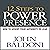 12 Steps to Power Presence: How to Exert Your Authority to Lead