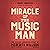 Miracle of The Music Man: The Classic American Story of Meredith Willson