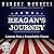 Reagan's Journey: Lessons from a Remarkable Career