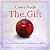 The Gift: How the Creative Spirit Transforms the World