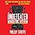 The Undefeated Marketing System: How to Grow Your Business and Build Your Audience Using the Secret Formula That Elects Presidents