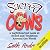Sacred Cows: A Lighthearted Look at Belief and Tradition Around the World