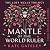 Mantle of the World Ruler: The Lost Wells Trilogy, Book 2