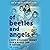 Of Beetles and Angels: A Boy's Remarkable Journey from a Refugee Camp to Harvard