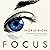 Focus: A Memoir