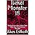 Isekai Monster 18: Trying to be a Hero, When Back Home You Were Called a Monster