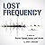 Lost Frequency: A Novel of Sound, Speed, Power, and Greed