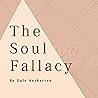 The Soul Fallacy