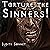 Torture the Sinners!