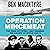 Operation Mincemeat: The True Spy Story that Changed the Course of World War II