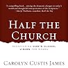 Half the Church: ...