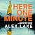 Here One Minute . . . gone the next