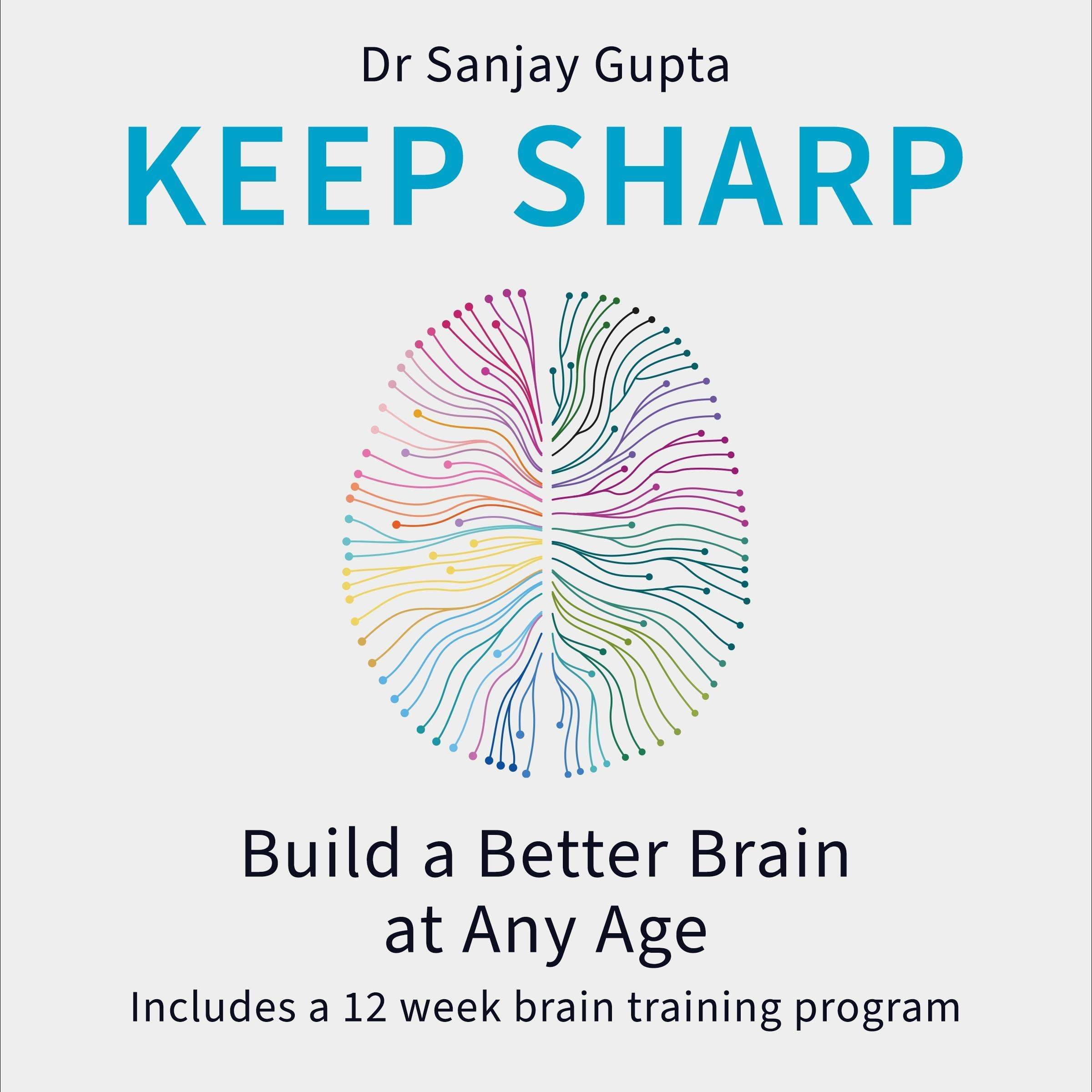 Keep Sharp: Build a Better Brain at Any Age - As Seen in The Daily Mail