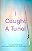 I Caught A Tuna! (I Caught ...