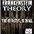 Frankenstein Theory