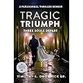 Tragic Triumph: Three Souls Depart