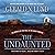 The Undaunted: The Miracle of the Hole-in-the-Rock Pioneers
