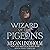 Wizard of the Pigeons