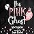 The Pink Ghost