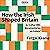 How the Irish Shaped Britain by Fergal Keane