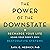 The Power of the Downstate: Recharge Your Life Using Your Body's Own Restorative Systems