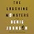 The Laughing Monsters: A Novel